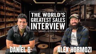 Daniel G and Alex Hormozi "The World's Greatest Sales Interview" | Daniel G Show Ep. 001