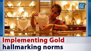 Gold jewellery hallmarking: Norms to be implemented in phases