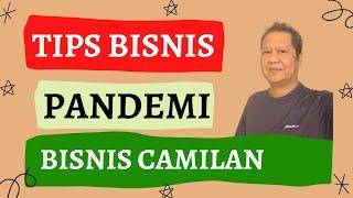 Tips Bisnis Saat Pandemi Covid-19 untuk Bisnis Camilan