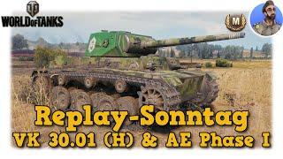 WoT - VK 30.01 (H) & AE Phase I - Geduld & hartes Farmfest - World of Tanks