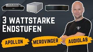 3 wattstarke Endstufen: Apolllon Audio NCX-500, Audiolab 8300 MB und MeroVinger Audio Multi-Sub