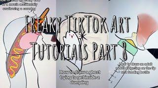 𝓕𝓻𝓮𝓪𝓴𝔂 TikTok Art Tutorials Part 8