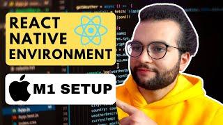 React Native Environment Setup for MacOS (M1 and Intel)