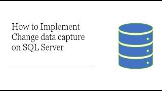 How to Implement Change data capture on SQL Server | CloudFronts | Microsoft Gold Partner