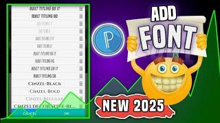 How to add fonts in pixellab    pixellab me font kaise add kare    2024 25 