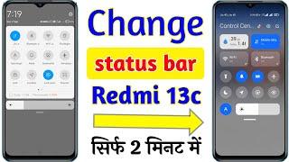 Redmi 13c status bar change setting | Redmi 13c me notification panel change kaise kare