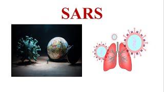 SARS || Severe Acute Respiratory Syndrome || SARS-CoV
