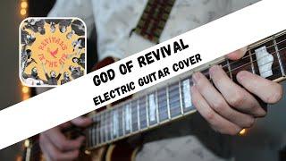 God of Revival - Bethel Music - Electric Guitar Cover