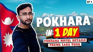 POKHARA City in 1 Day  Phewa Lake | Pokhara Hotel Details | My First Experience in Nepal