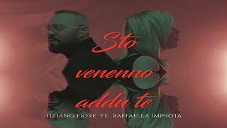 Tiziano Fiore & Raffaella Improta - "Sto venneno addu te" (Official Video)