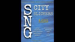 “SNG CITY SlICKERS DOCUMENTARY”