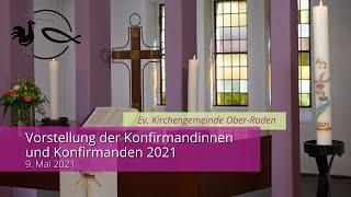 Vorstellung der Konfirmandinnen und Konfirmanden 2021 aus Ober-Roden