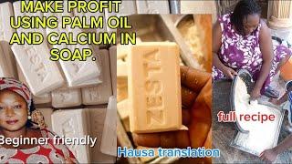 MAKE PROFIT USING PALM OIL AND CALCIUM IN SOAP. BEGINNER FRIENDLY RECIPE.