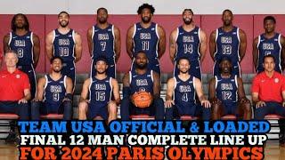 TEAM USA OFFICIAL & LOADED FINAL 12 MAN COMPLETE LINE UP FOR 2024 PARIS OLYMPICS | TEAM USA UPDATES