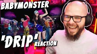 FIRST TIME Reacting to BABYMONSTER 'DRIP' M/V