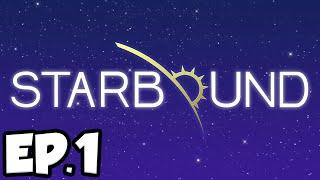 Starbound Ep.1 - A STRANGE AND MYSTERIOUS PLANET!!! (Multiplayer Gameplay)