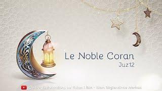 Le noble Coran en français - Juz 12 (VF)