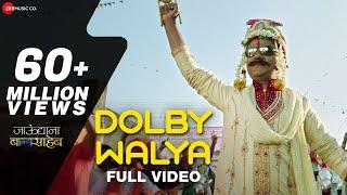 Dolby Walya - Full Video | Jaundya Na Balasaheb | Ajay-Atul | Girish Kulkarni & Saie Tamhankar