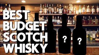 5 Best Budget Scotch Whisky