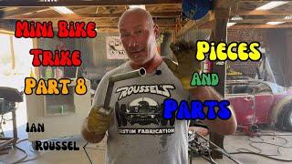 Mini Bike Trike Part 8! Parts And Pieces  Ian Roussel