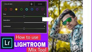 how to use Lightroom  mix tool step by step 
