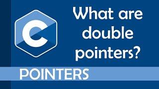 What are double pointers in C?