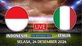  SEDANG BERLANGSUNG - Timnas Indonesia VS Italia FIFA Macthday 2024