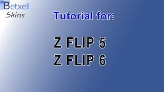 Tutorial for Z Flip 5 and Z Flip 6