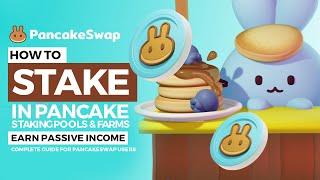 PANCAKESWAP best DEFI in BSC - How to Stake in pancake staking pools and farms earn passive income