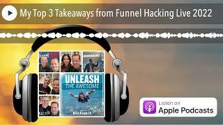 My Top 3 Takeaways from Funnel Hacking Live 2022