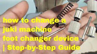 how to change a juki machine foot changer device | Step-by-Step Guide #juki #sewing #machine #foot