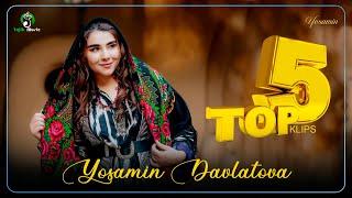 Yosamin Davlatova - Top 5 Klips (Official Music Video 2023)