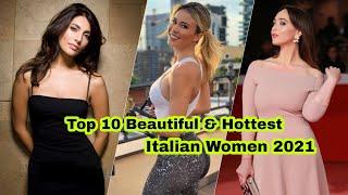 Top 10 Beautiful & Hottest Italian Women 2021