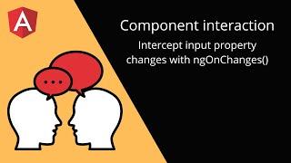 Angular Component interaction - ngOnChanges()