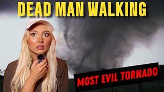 The Terrifying Truth About the Dead Man Walking Tornado