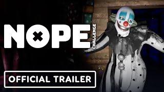 Nope Challenge - Official Trailer | Upload VR Showcase Winter 2023