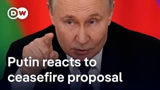 Putin lays out demands in reaction to the US ceasefire proposal | DW News