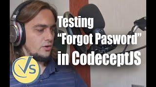 CodeceptJS Free Video Course #3: Forgot Password in CodeceptJS