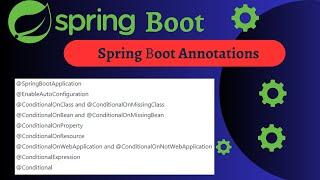 Most Asked Spring Boot Annotations | Annotations in Spring boot | Spring Boot Tutorial