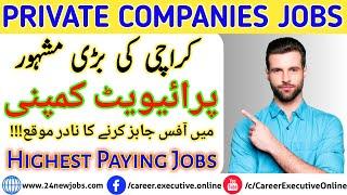 Private Jobs in Karachi 2022| Jobs in Karachi 2022| Karachi Jobs Today