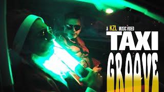 KZL - Taxi Groove (OFFICIAL VIDEO)