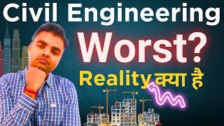 BTech Civil Engineering Future Scope Salary in India Kya Hota Hai, is Worst Working Life Job