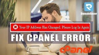 #100 % Solved: cPanel Your IP Address Has Changed Please Log In Again Error -2024