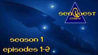 SeaQuest DSV: Flagship of the UEO (Season 1, Episodes 1-2)