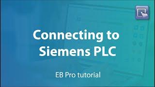 Weintek EasyBuilder Pro tutorial - 43. Quick Start Connecting Siemens S7-1200/S7-1500