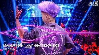 Mashup 15 in 1 - Nhạc Remix TikTok Triệu View Hay Nhất Hiện Nay  Top 15 Nhạc TikTok Hay Nhất 2025