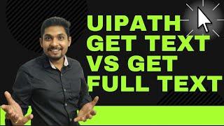 What is the Difference between Get Text and Get Full Text Activity in UiPath