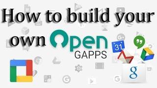 How to build your own gapps(From source)