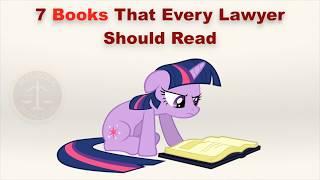 7 Books That Every Lawyer Should Read