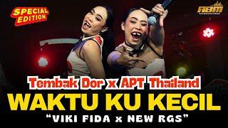 WAKTU KU KECIL - Viki Fida | Tembak Dor X APT Thai (Official Live Music) New RGS X Asia Bimantara